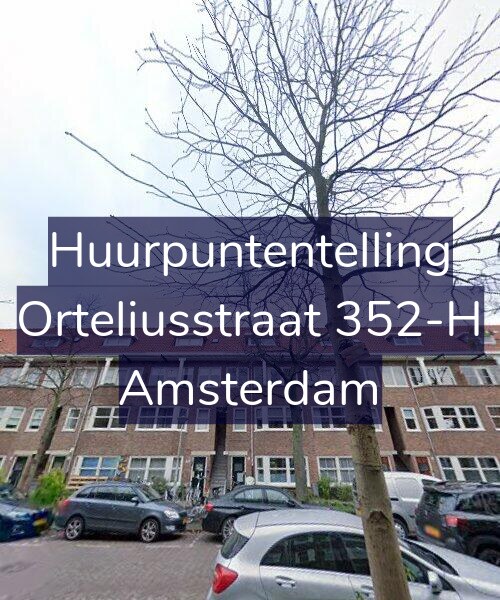 Foto gevel Huurpuntentelling voor Orteliusstraat 352-H, Amsterdam