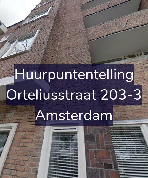 Foto gevel Huurpuntentelling voor Orteliusstraat 203-3, Amsterdam
