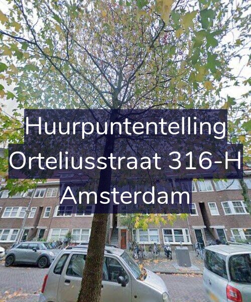 Foto gevel Huurpuntentelling voor Orteliusstraat 316-H, Amsterdam