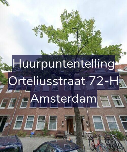 Foto gevel Huurpuntentelling voor Orteliusstraat 72-H, Amsterdam
