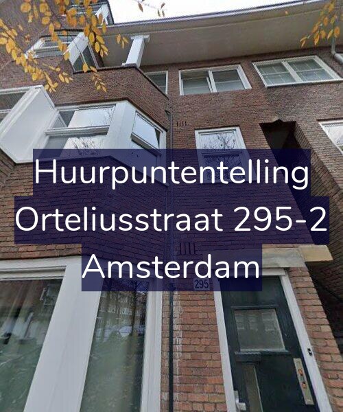 Foto gevel Huurpuntentelling voor Orteliusstraat 295-2, Amsterdam