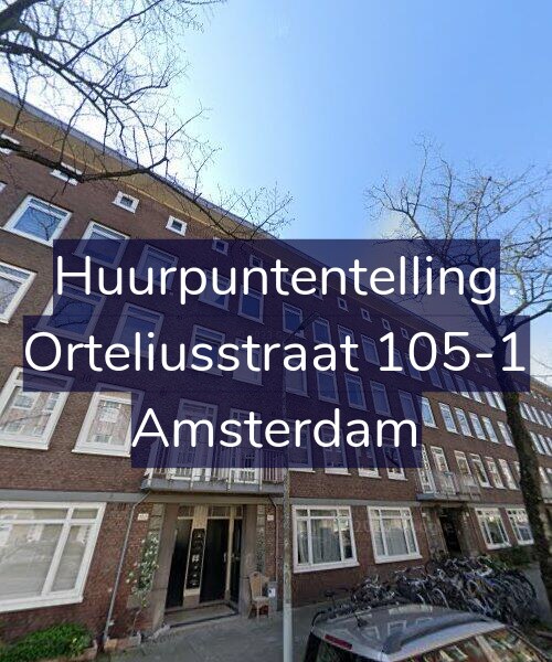 Foto gevel Huurpuntentelling voor Orteliusstraat 105-1, Amsterdam