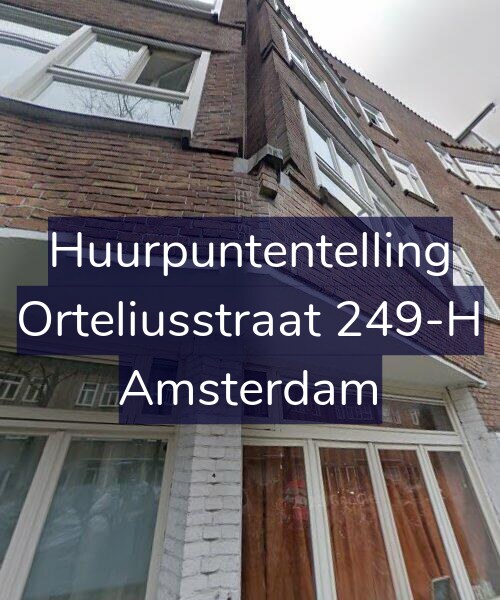 Foto gevel Huurpuntentelling voor Orteliusstraat 249-H, Amsterdam