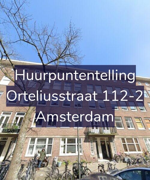 Foto gevel Huurpuntentelling voor Orteliusstraat 112-2, Amsterdam
