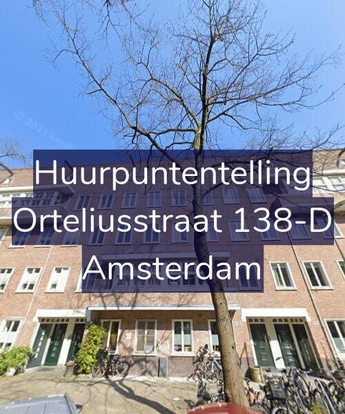 Foto gevel Huurpuntentelling voor Orteliusstraat 138-D, Amsterdam