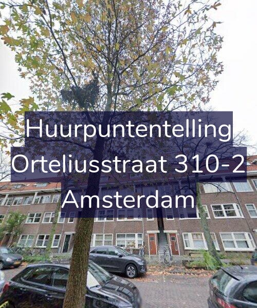 Foto gevel Huurpuntentelling voor Orteliusstraat 310-2, Amsterdam
