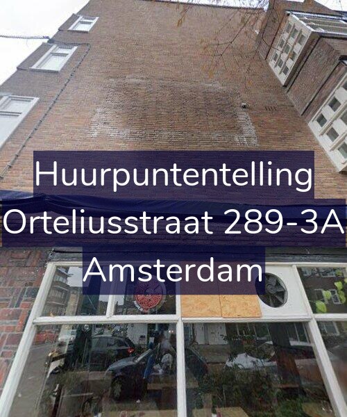 Foto gevel Huurpuntentelling voor Orteliusstraat 289-3A, Amsterdam