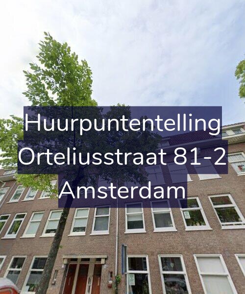 Foto gevel Huurpuntentelling voor Orteliusstraat 81-2, Amsterdam