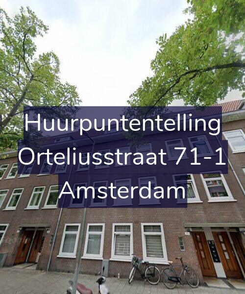 Foto gevel Huurpuntentelling voor Orteliusstraat 71-1, Amsterdam