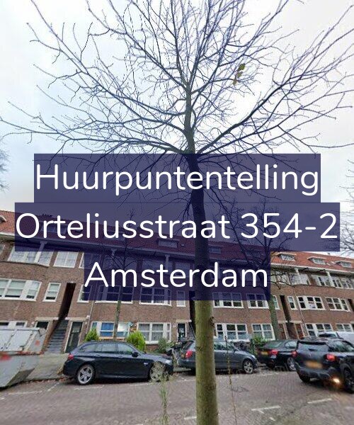 Foto gevel Huurpuntentelling voor Orteliusstraat 354-2, Amsterdam