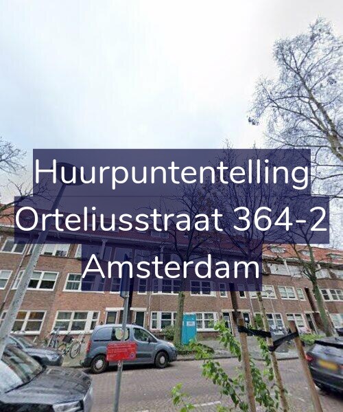 Foto gevel Huurpuntentelling voor Orteliusstraat 364-2, Amsterdam
