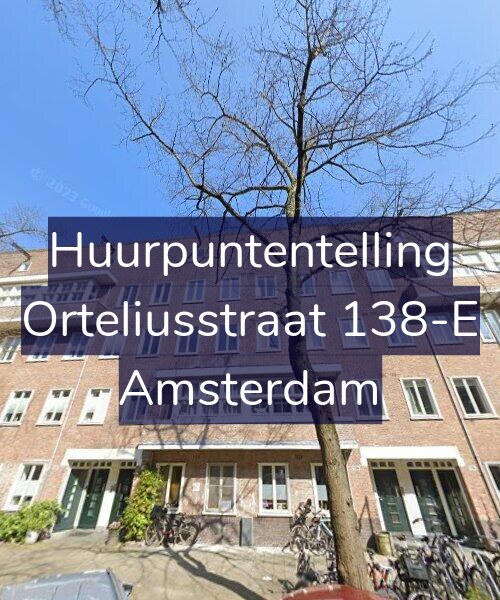 Foto gevel Huurpuntentelling voor Orteliusstraat 138-E, Amsterdam