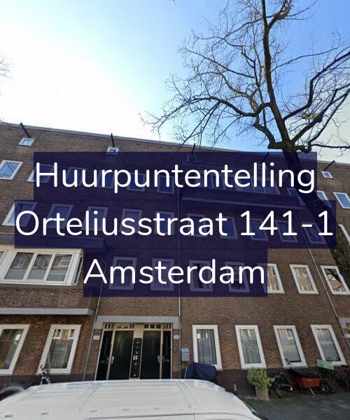 Foto gevel Huurpuntentelling voor Orteliusstraat 141-1, Amsterdam