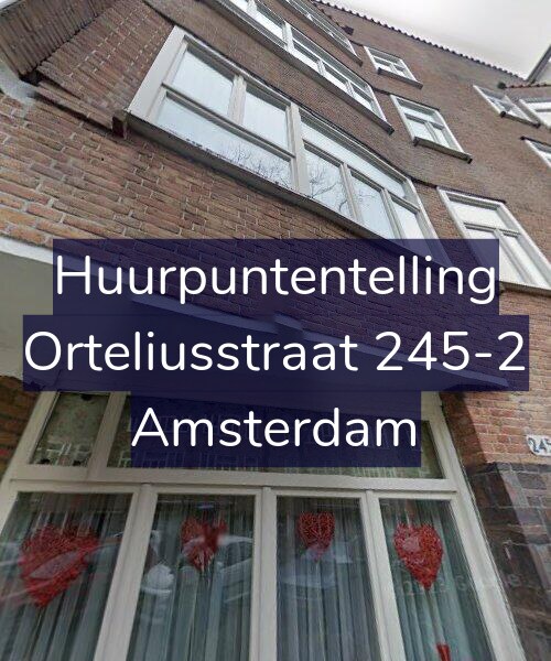 Foto gevel Huurpuntentelling voor Orteliusstraat 245-2, Amsterdam