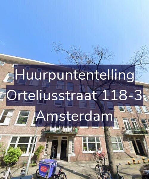 Foto gevel Huurpuntentelling voor Orteliusstraat 118-3, Amsterdam