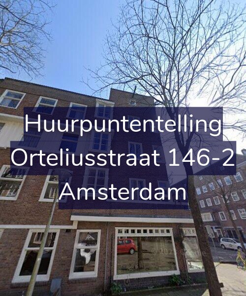 Foto gevel Huurpuntentelling voor Orteliusstraat 146-2, Amsterdam