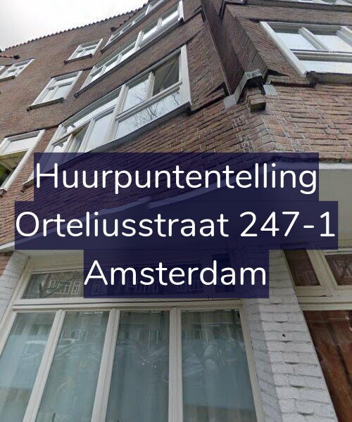 Foto gevel Huurpuntentelling voor Orteliusstraat 247-1, Amsterdam