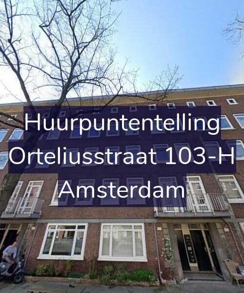 Foto gevel Huurpuntentelling voor Orteliusstraat 103-H, Amsterdam
