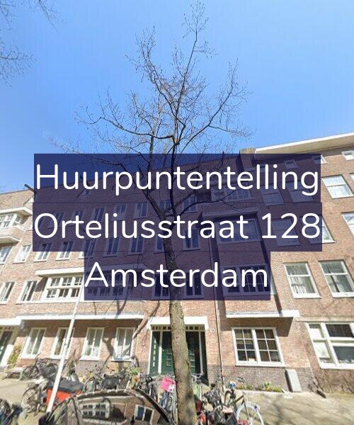 Foto gevel Huurpuntentelling voor Orteliusstraat 128, Amsterdam