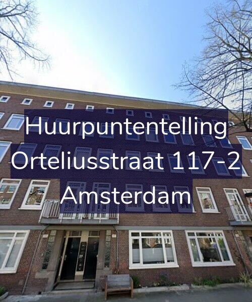Foto gevel Huurpuntentelling voor Orteliusstraat 117-2, Amsterdam