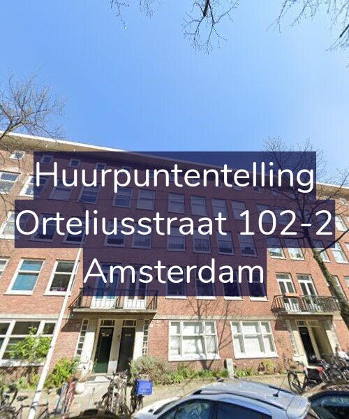 Foto gevel Huurpuntentelling voor Orteliusstraat 102-2, Amsterdam