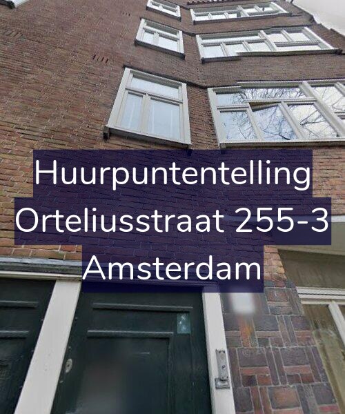 Foto gevel Huurpuntentelling voor Orteliusstraat 255-3, Amsterdam