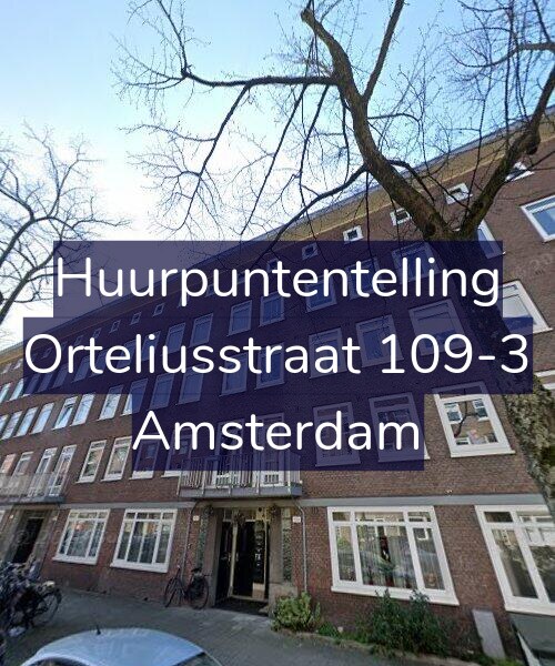 Foto gevel Huurpuntentelling voor Orteliusstraat 109-3, Amsterdam
