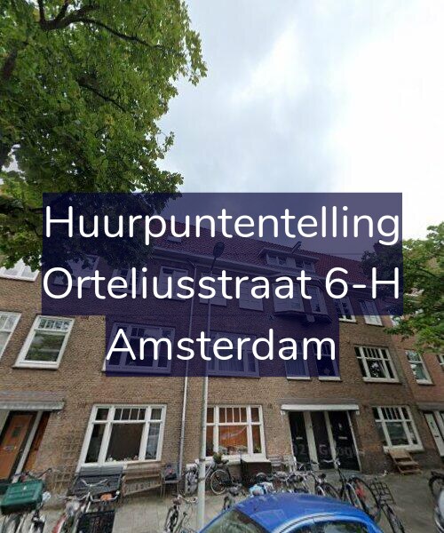 Foto gevel Huurpuntentelling voor Orteliusstraat 6-H, Amsterdam