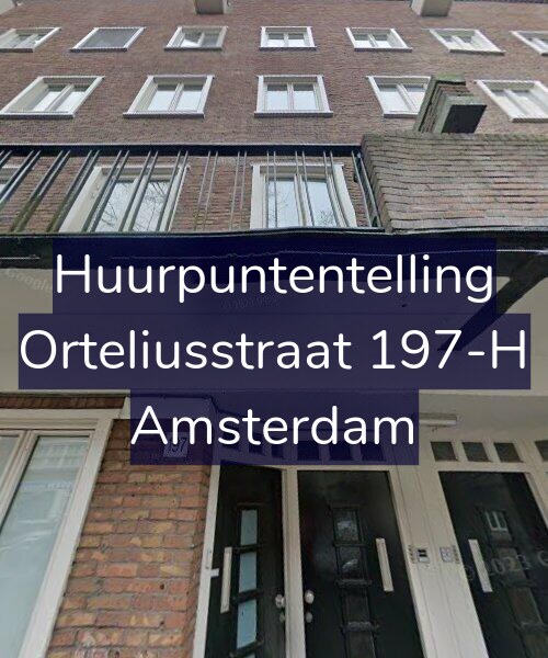 Foto gevel Huurpuntentelling voor Orteliusstraat 197-H, Amsterdam