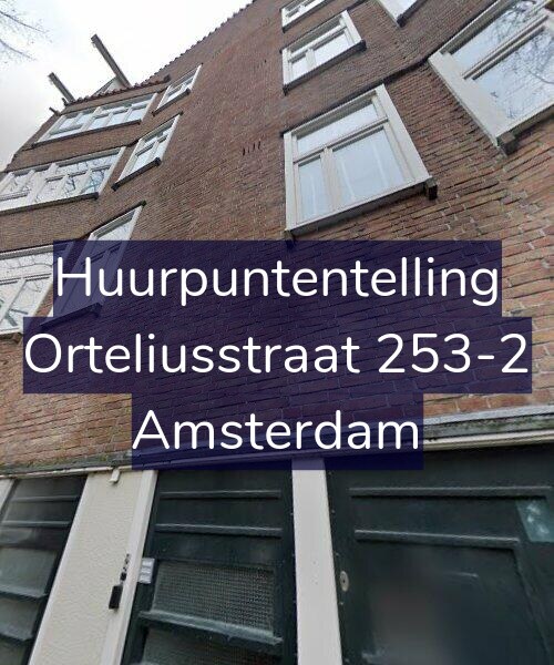 Foto gevel Huurpuntentelling voor Orteliusstraat 253-2, Amsterdam