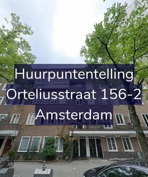 Foto gevel Huurpuntentelling voor Orteliusstraat 156-2, Amsterdam