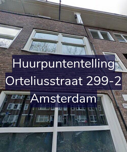 Foto gevel Huurpuntentelling voor Orteliusstraat 299-2, Amsterdam