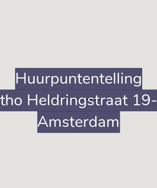 Foto gevel Huurpuntentelling voor Ottho Heldringstraat 19-W, Amsterdam