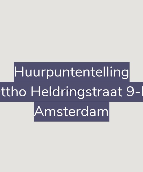 Foto gevel Huurpuntentelling voor Ottho Heldringstraat 9-M, Amsterdam