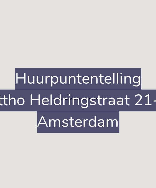 Foto gevel Huurpuntentelling voor Ottho Heldringstraat 21-N, Amsterdam