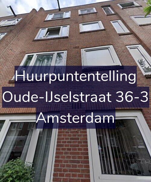 Foto gevel Huurpuntentelling voor Oude-IJselstraat 36-3, Amsterdam