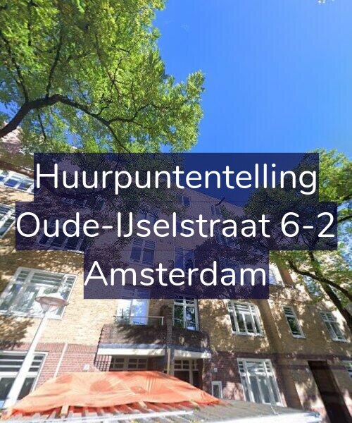 Foto gevel Huurpuntentelling voor Oude-IJselstraat 6-2, Amsterdam