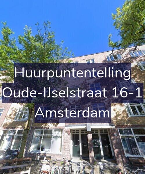 Foto gevel Huurpuntentelling voor Oude-IJselstraat 16-1, Amsterdam