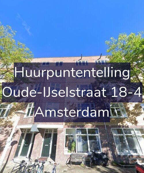 Foto gevel Huurpuntentelling voor Oude-IJselstraat 18-4, Amsterdam