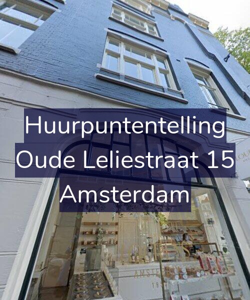 Foto gevel Huurpuntentelling voor Oude Leliestraat 15, Amsterdam