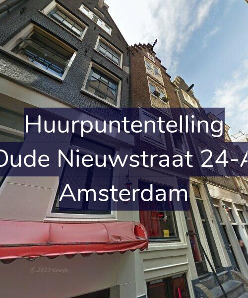 Foto gevel Huurpuntentelling voor Oude Nieuwstraat 24-A, Amsterdam