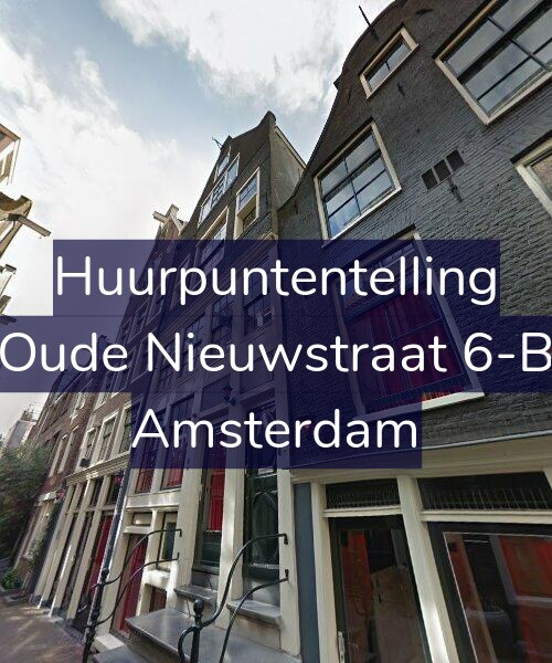 Foto gevel Huurpuntentelling voor Oude Nieuwstraat 6-B, Amsterdam