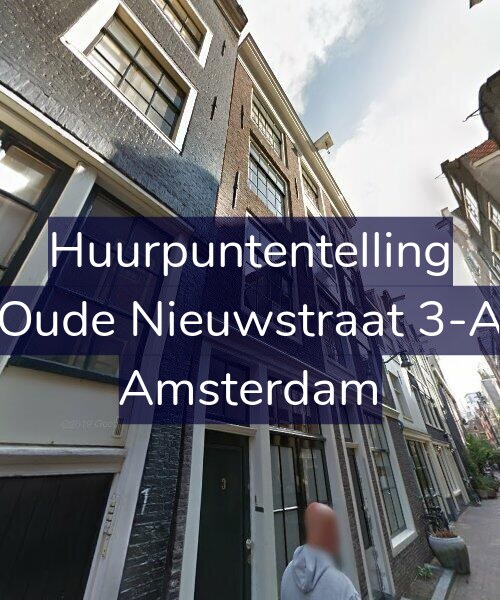 Foto gevel Huurpuntentelling voor Oude Nieuwstraat 3-A, Amsterdam