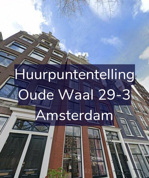 Foto gevel Huurpuntentelling voor Oude Waal 29-3, Amsterdam