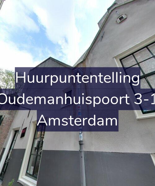 Foto gevel Huurpuntentelling voor Oudemanhuispoort 3-1, Amsterdam