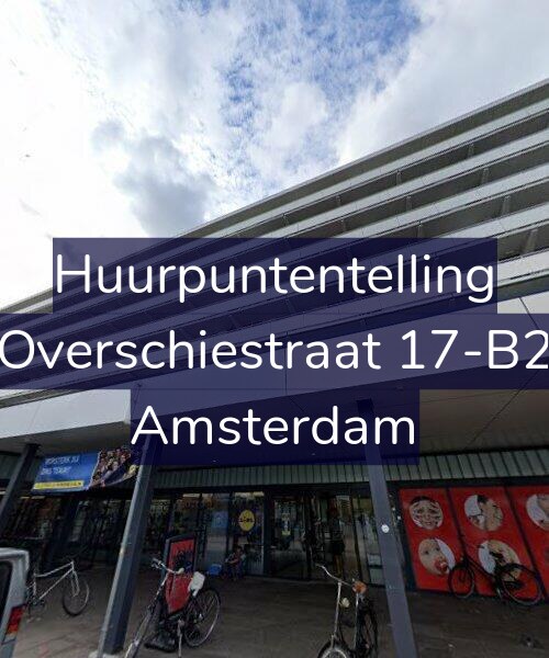 Foto gevel Huurpuntentelling voor Overschiestraat 17-B2, Amsterdam