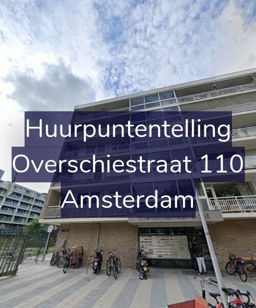 Foto gevel Huurpuntentelling voor Overschiestraat 110, Amsterdam
