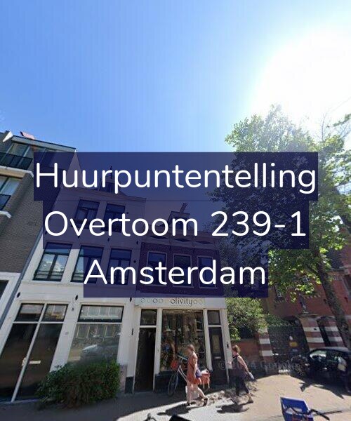 Foto gevel Huurpuntentelling voor Overtoom 239-1, Amsterdam