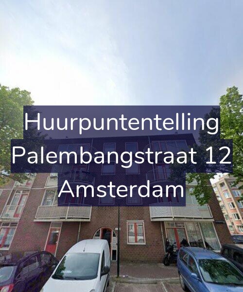 Foto gevel Huurpuntentelling voor Palembangstraat 12, Amsterdam