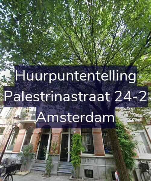 Foto gevel Huurpuntentelling voor Palestrinastraat 24-2, Amsterdam